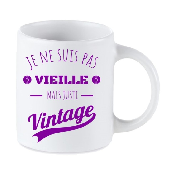 Tip Top Tshirt - Mug Je ne suis pas vieille mais juste Vintage - Made in France