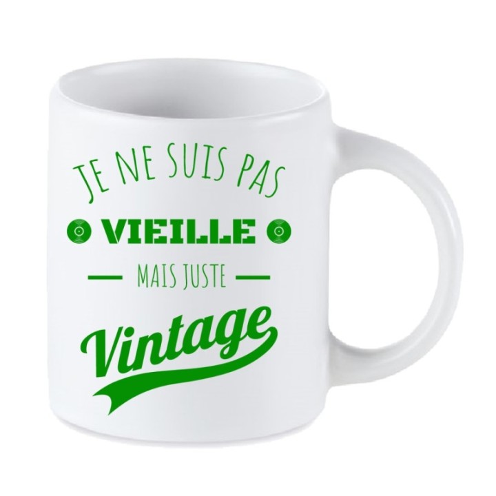 Tip Top Tshirt - Mug Je ne suis pas vieille mais juste Vintage - Made in France