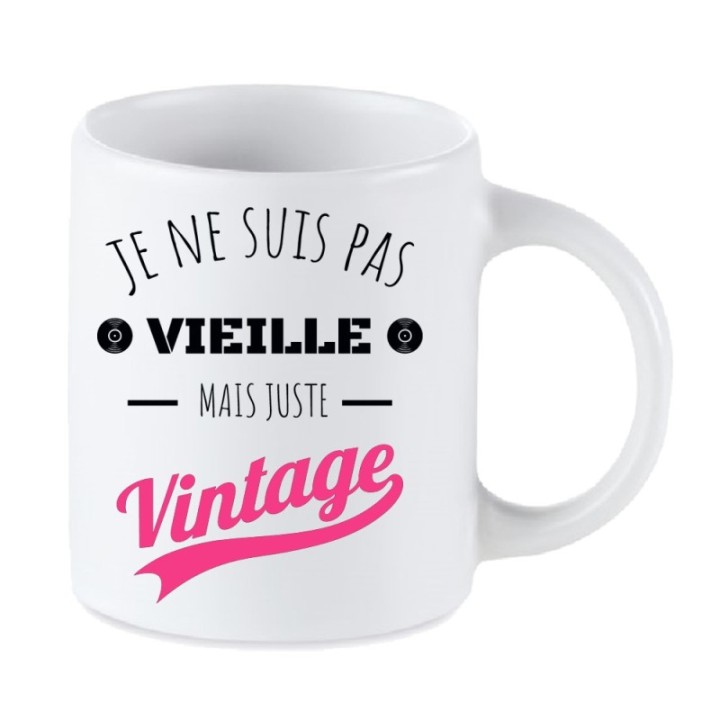 Tip Top Tshirt - Mug Je ne suis pas vieille mais juste Vintage - Made in France