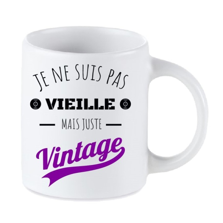 Tip Top Tshirt - Mug Je ne suis pas vieille mais juste Vintage - Made in France